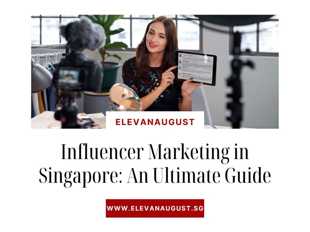 influencer marketing in Singapore: an ultimate guide