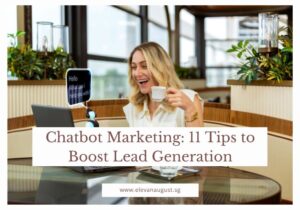 Chatbot Marketing: 11 Tips to Boost Lead Generation