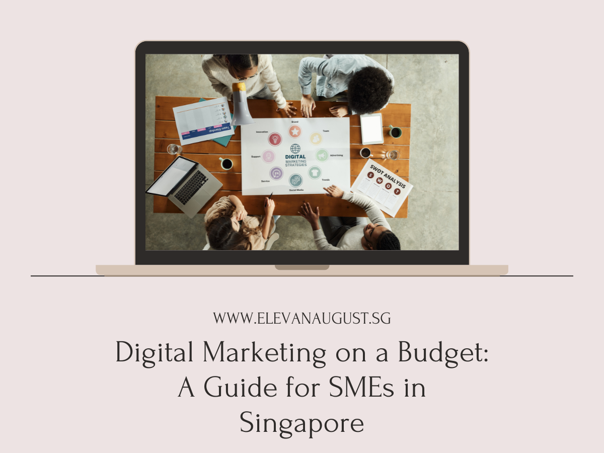 Digital Marketing on a Budget A Guide for SMEs in Singapore