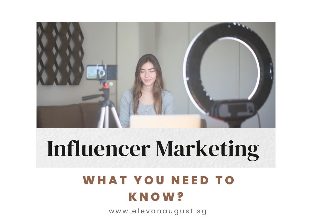 Influencer marketing in Singapore What you need to know