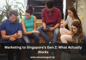 Marketing to Singapore's Gen Z What Actually Works